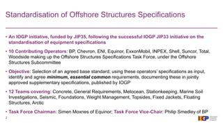 JIP35 – Standardization of Offshore Structures Specifications.